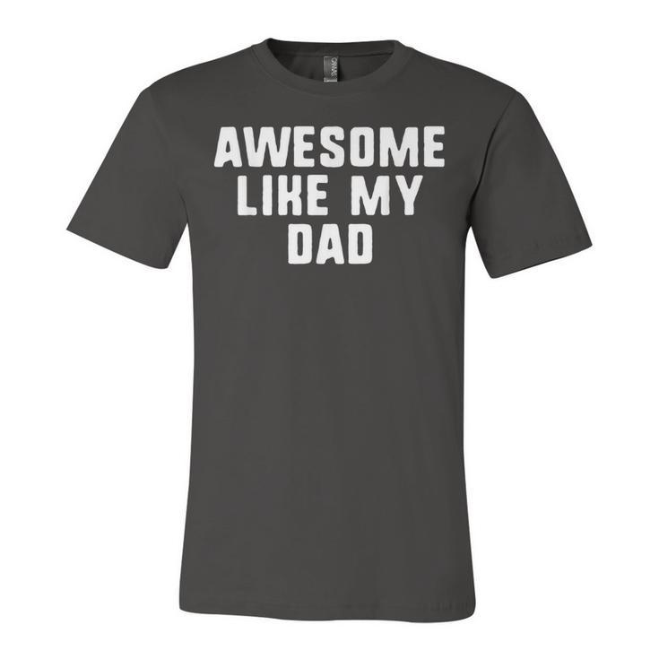 Awesome Like My Dad Father Cool Jersey T-Shirt