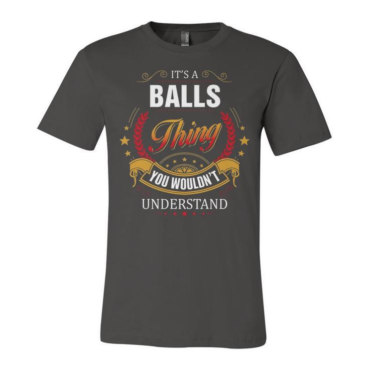 Balls Shirt Family Crest Balls T Shirt Balls Clothing Balls Tshirt Balls Tshirt Gifts For The Balls  Unisex Jersey Short Sleeve Crewneck Tshirt