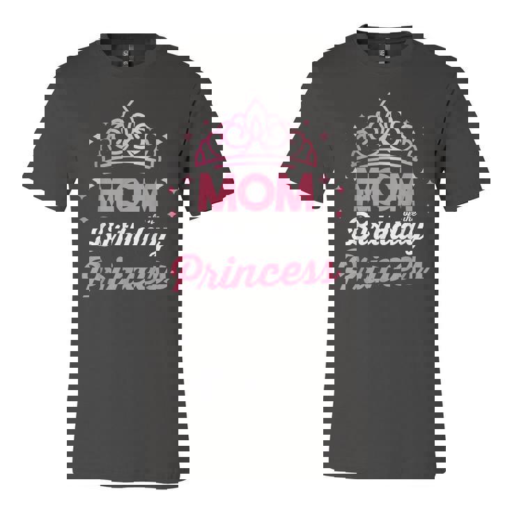 Bday Girl Family Matching Mom Of The Birthday Princess   Unisex Jersey Short Sleeve Crewneck Tshirt