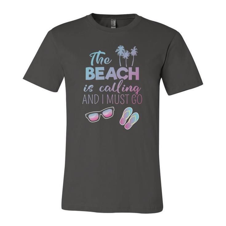 The Beach Is Calling And I Must Go Summer Apparel Jersey T-Shirt