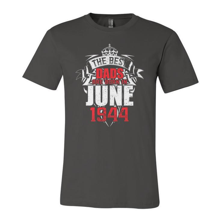 The Best Dads Are Born In June 1944 Ver2 Jersey T-Shirt