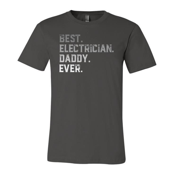 Best Electrician Daddy Ever For Fathers Day Jersey T-Shirt