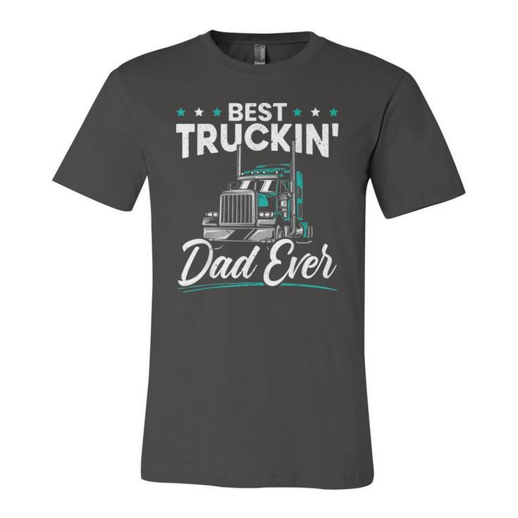 Best Trucking Dad Ever For A Trucker Dad Fathers Day Jersey T-Shirt