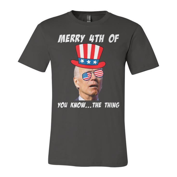 Biden Merry 4Th Of You Know The Thing Anti Joe Biden Jersey T-Shirt