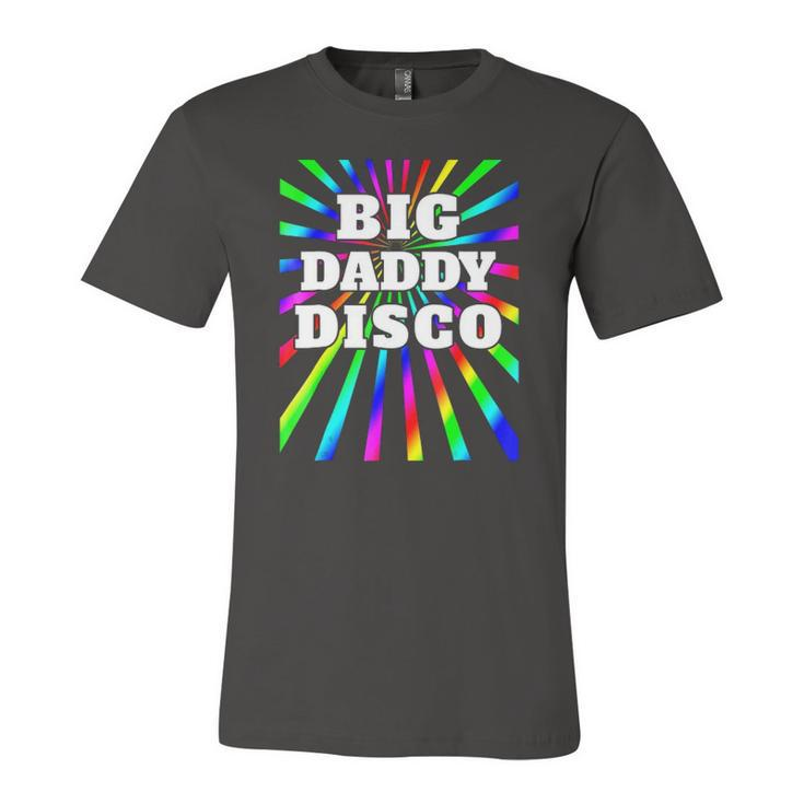 Big Daddy Disco Disco Party 70S 80S Party Jersey T-Shirt