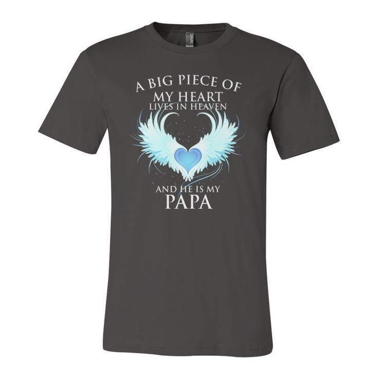 A Big Piece Of My Heart Lives In Heaven And He Is My Papa Te Jersey T-Shirt