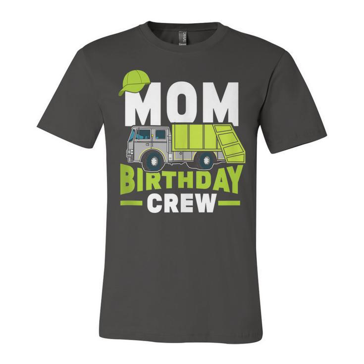 Birthday Party Mom Birthday Crew Garbage Truck  Unisex Jersey Short Sleeve Crewneck Tshirt