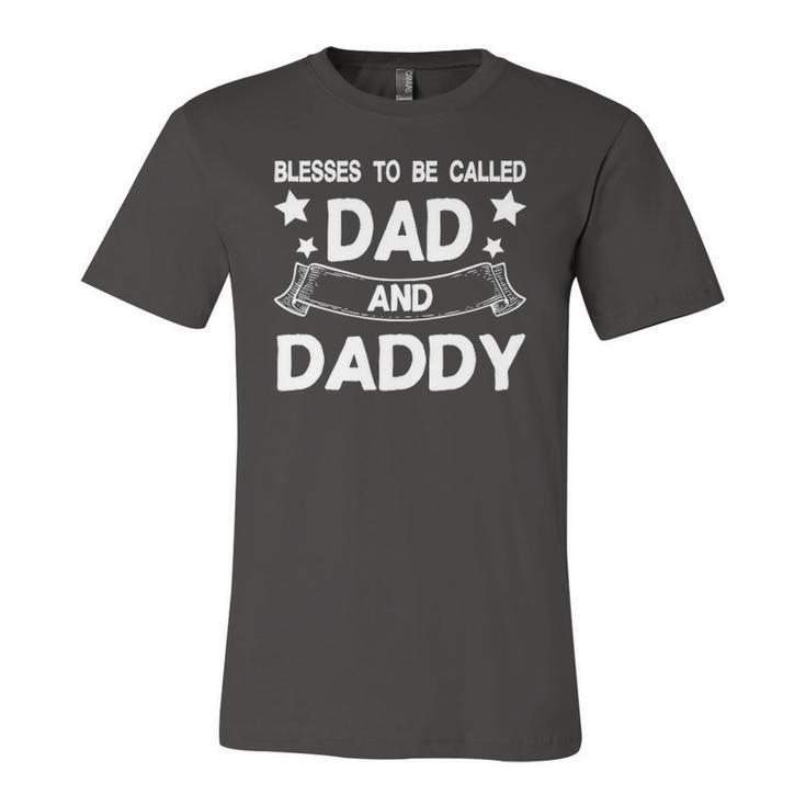 Blessed To Be Called Dad And Daddy Fathers Day Jersey T-Shirt
