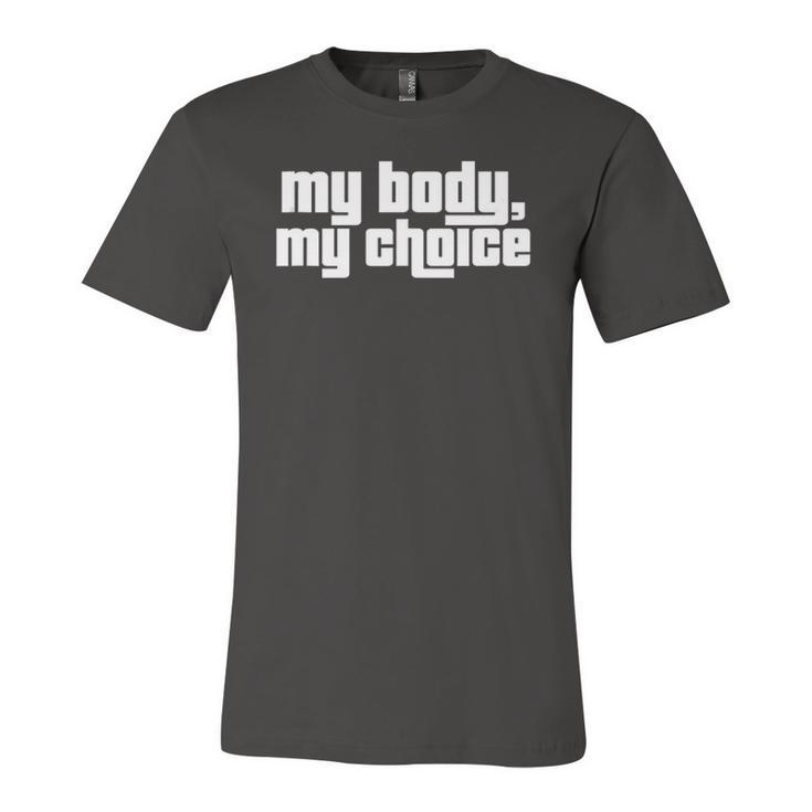 My Body My Choice Feminist Pro Choice Rights Jersey T-Shirt