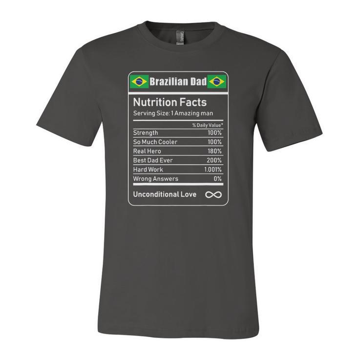 Brazilian Dad Nutrition Facts Fathers Jersey T-Shirt