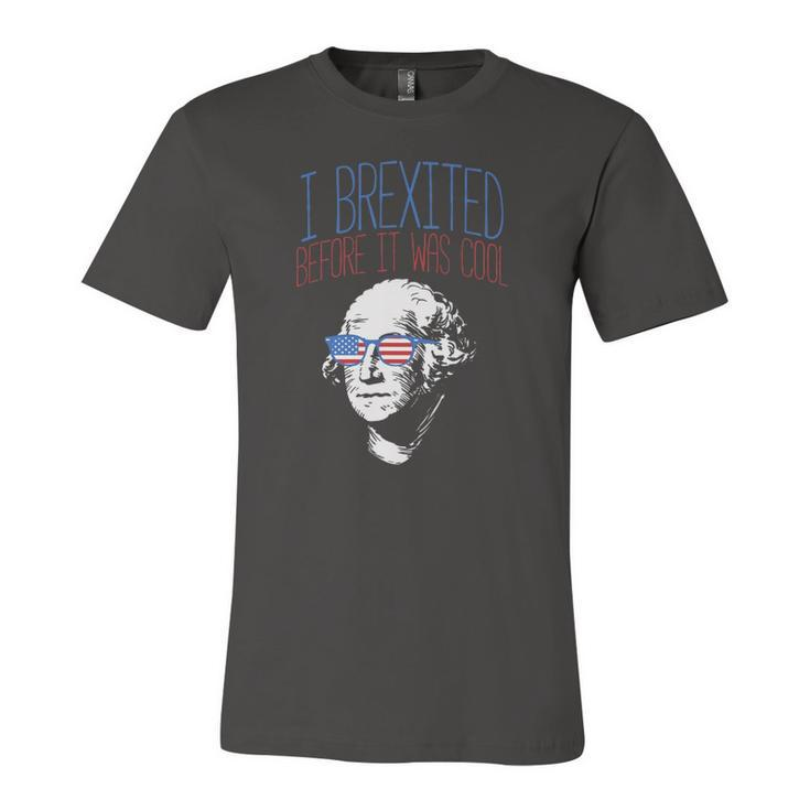 Brexit Before It Was Cool George Washington 4Th Of July Jersey T-Shirt