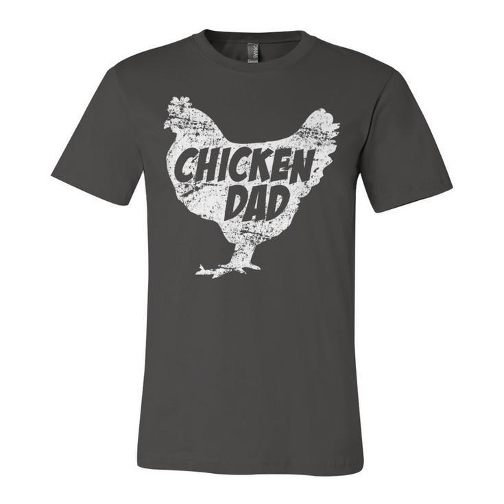 Chicken Chicken Chicken Dad - Funny Farm Farmer Father Gift Unisex Jersey Short Sleeve Crewneck Tshirt