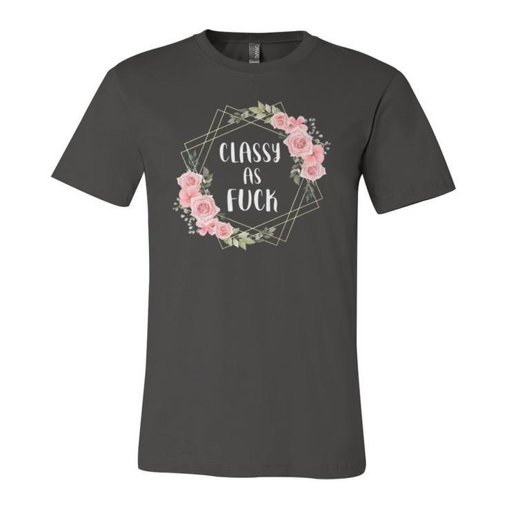 Classy As Fuck Floral Wreath Polite Offensive Feminist Jersey T-Shirt