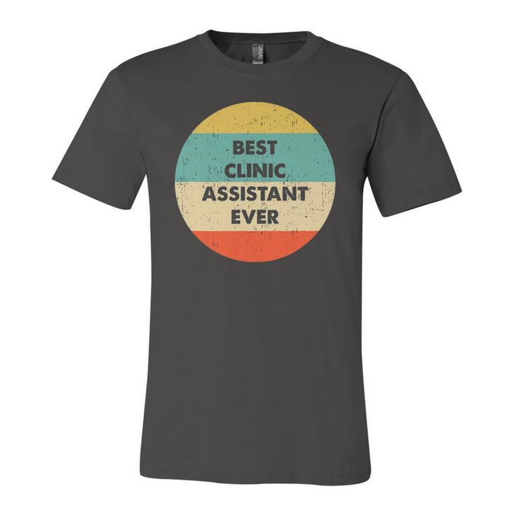 Clinic Assistant Best Clinic Assistant Ever Jersey T-Shirt