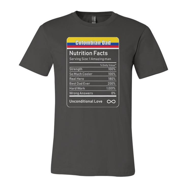 Colombian Dad Nutrition Facts Fathers Jersey T-Shirt