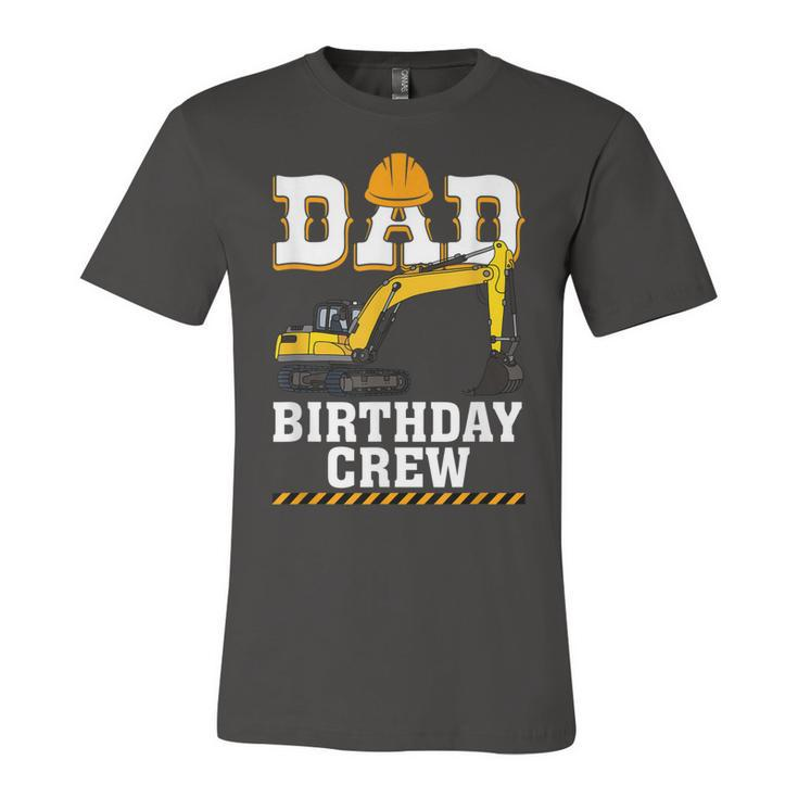 Construction Birthday Party Digger Dad Birthday Crew  Unisex Jersey Short Sleeve Crewneck Tshirt