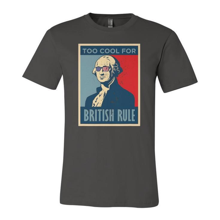 Too Cool For British Rule George Washington American Retro Jersey T-Shirt