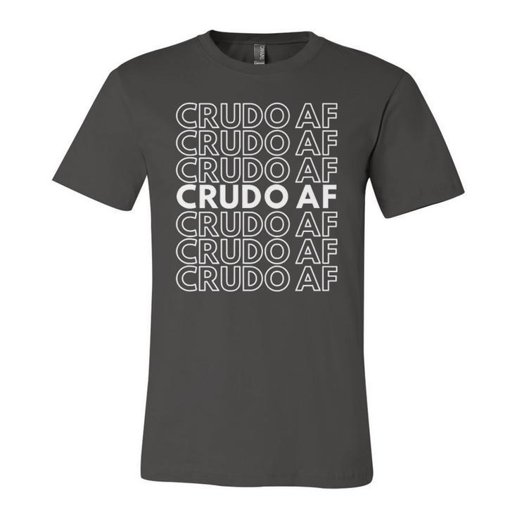 Crudo Af Mexican Slang Jersey T-Shirt