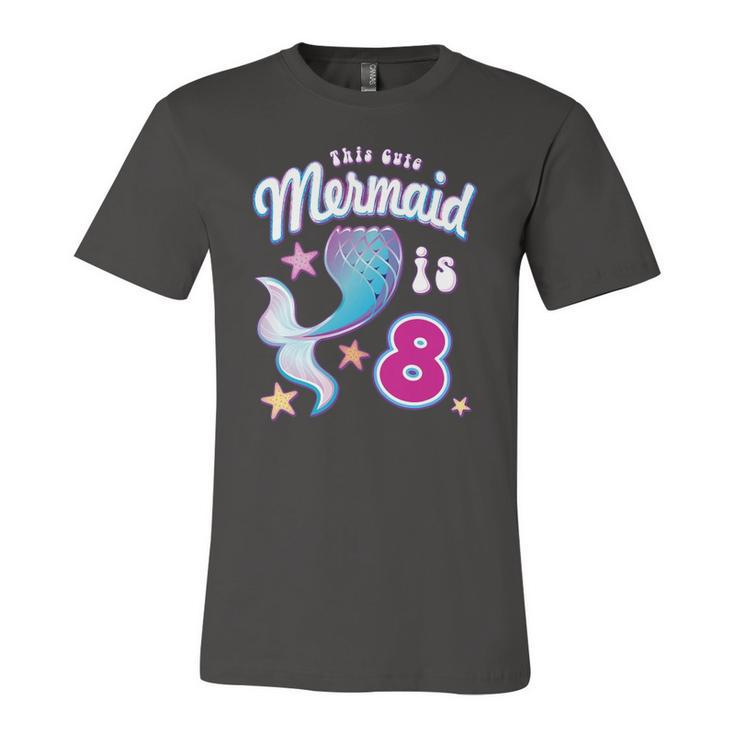 This Cute Mermaid Is 8 Girls 8Th Birthday Jersey T-Shirt