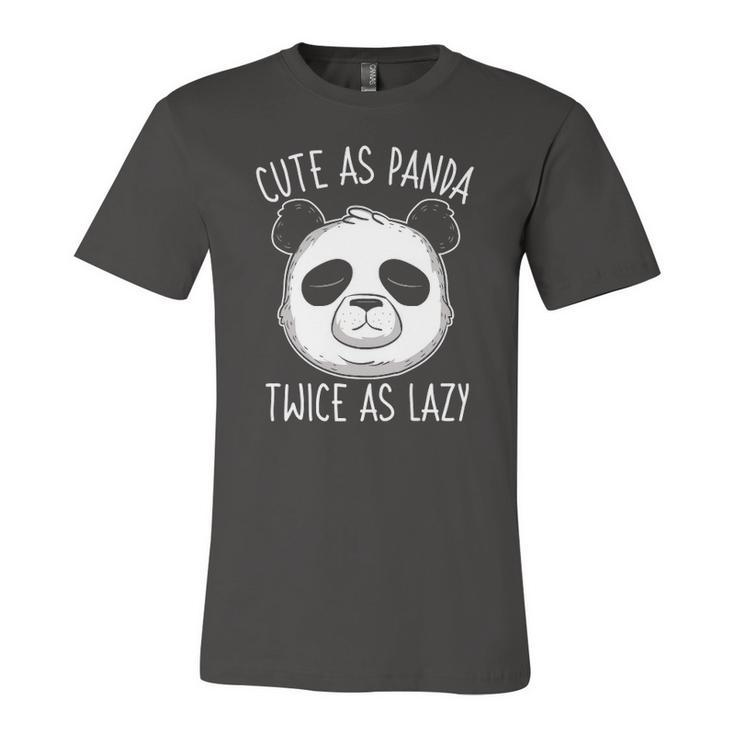 Cute As Panda Twice As Lazy Bear Lovers Activists Jersey T-Shirt