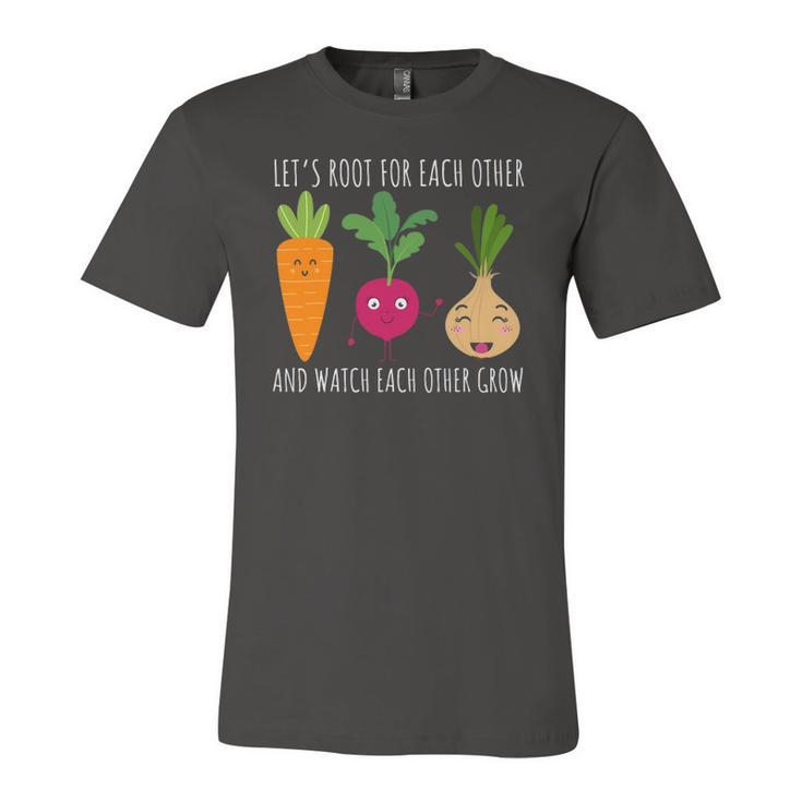 Cute Lets Root For Each Other Vegetable Garden Lover Jersey T-Shirt