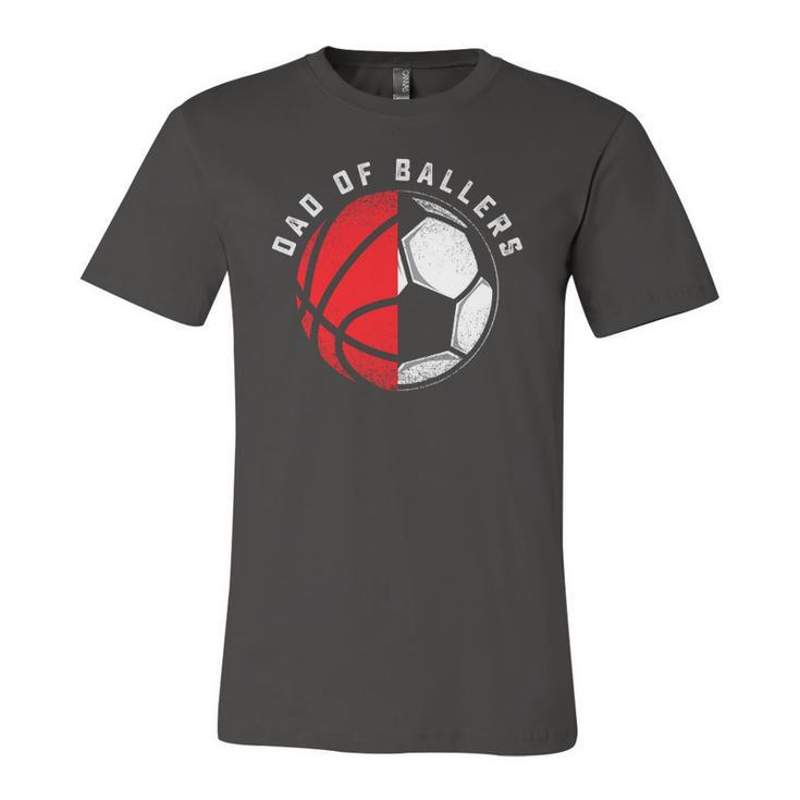 Dad Of Ballers Father Son Basketball Soccer Player Coach Jersey T-Shirt