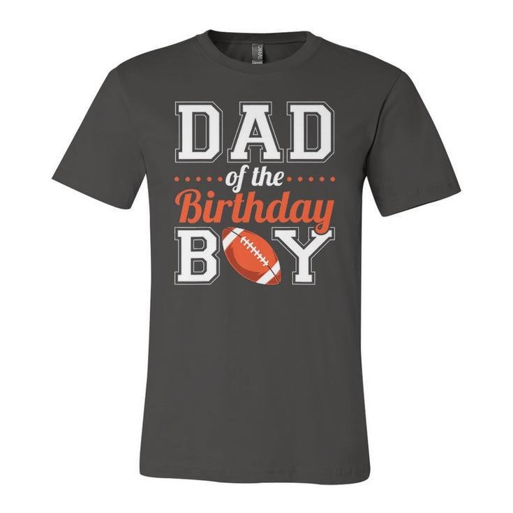 Dad Of The Birthday Boy Football Jersey T-Shirt