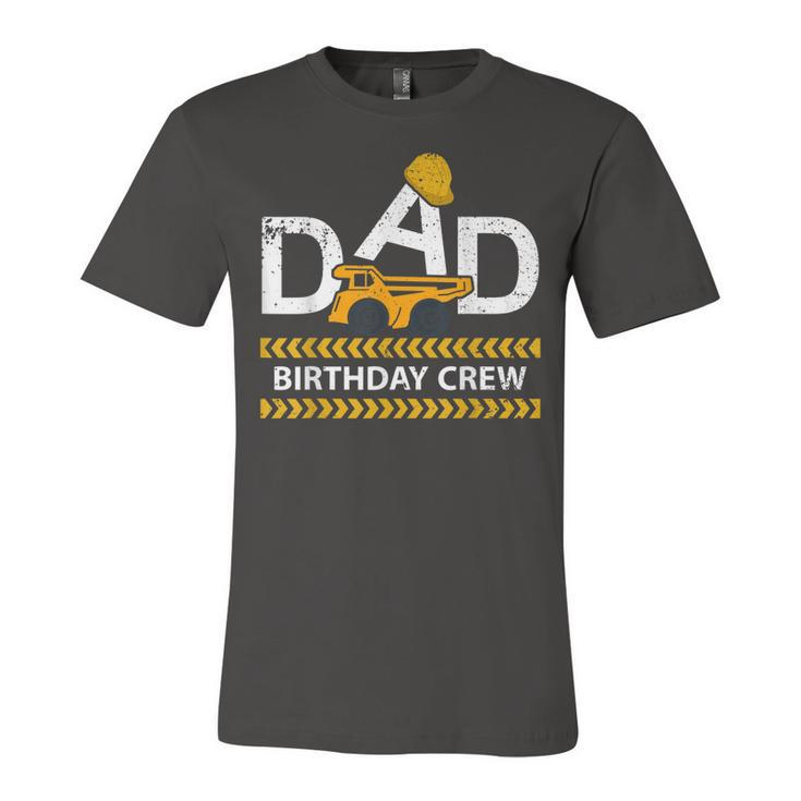 Dad Birthday Crew Construction Birthday Party Supplies   Unisex Jersey Short Sleeve Crewneck Tshirt