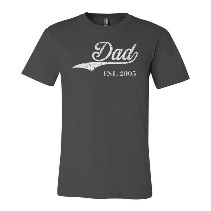 Dad Est2005 Perfect Fathers Day Great Love Daddy Dear Jersey T-Shirt