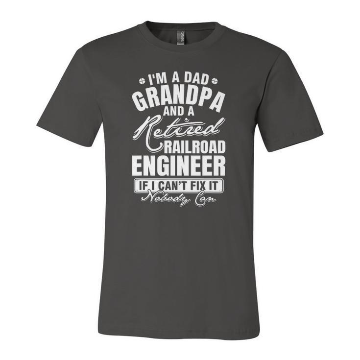 Dad Grandpa And A Retired Railroad Engineer Fathers Day Jersey T-Shirt