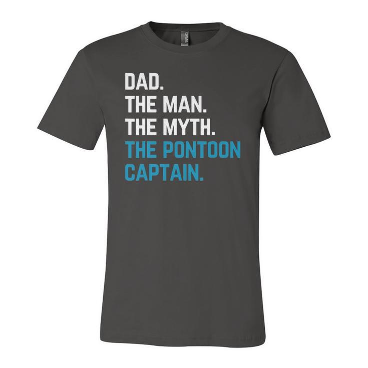 Dad The Man The Myth The Pontoon Captain Sailors Boat Owners Jersey T-Shirt
