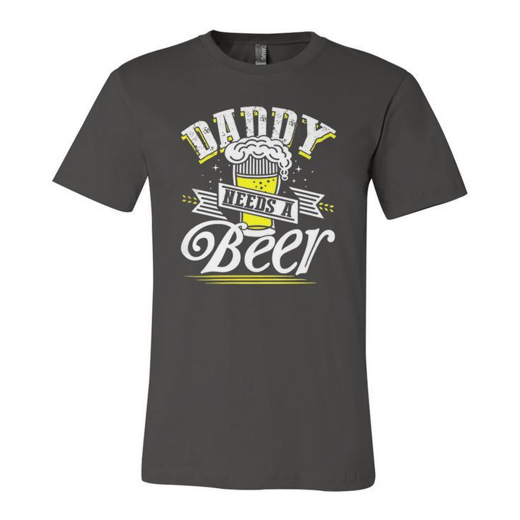 Dad Needs A Beer Button Up S Beer Drinking Love Jersey T-Shirt