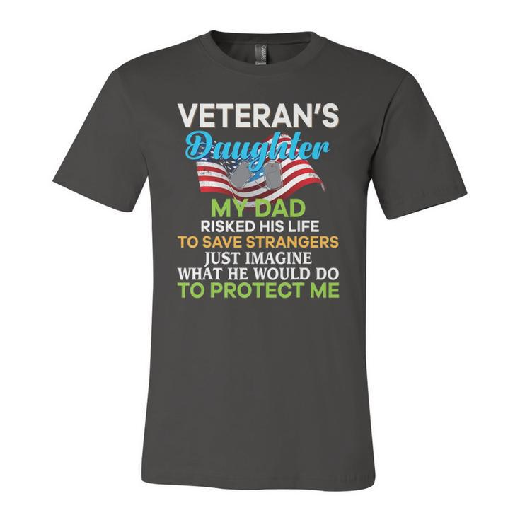 My Dad Risked His Life To Save Strangers Veterans Daughter Jersey T-Shirt