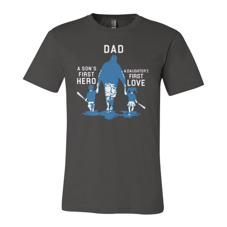 Dad A Sons First Hero A Daughters First Love Baseball Dad Jersey T-Shirt