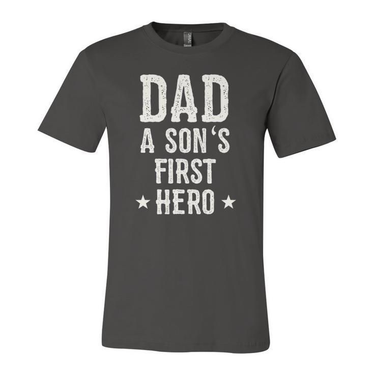 Dad A Sons First Hero Love Father Birthday Jersey T-Shirt