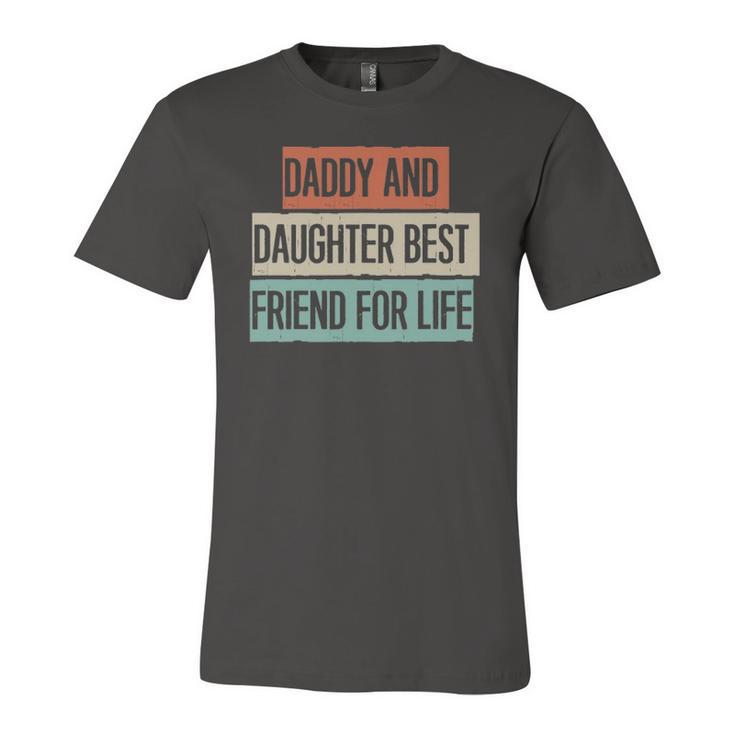 Daddy And Daughter Best Friend For Life Jersey T-Shirt