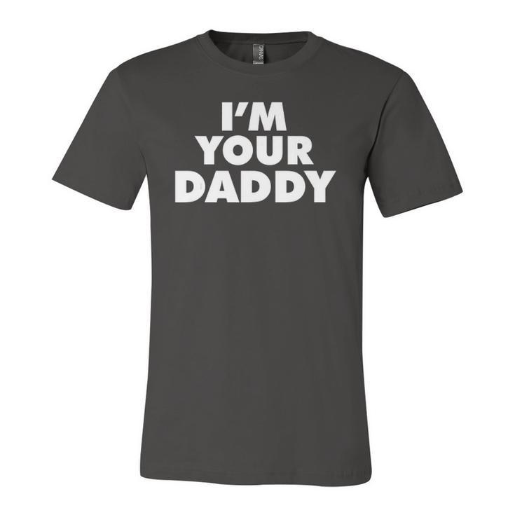 Im Your Daddy Fathers Day Jersey T-Shirt