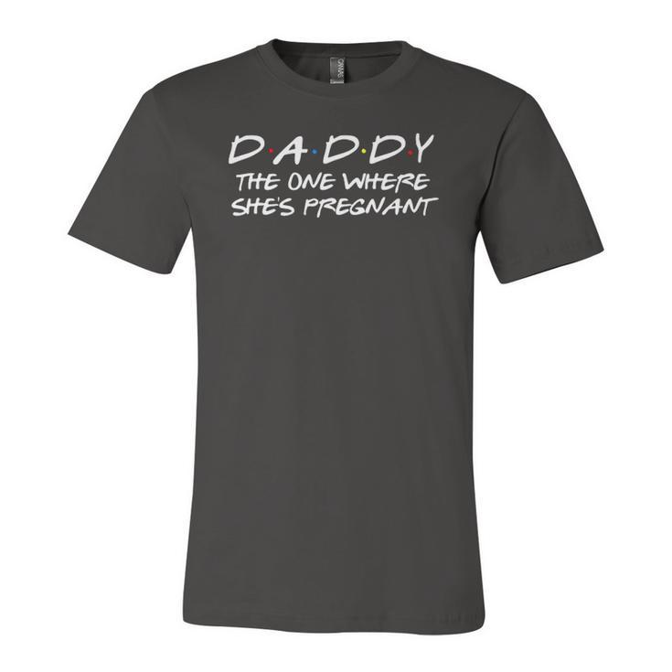 Daddy The One Where Shes Pregnant Matching Couple Jersey T-Shirt
