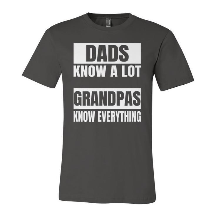 Dads Know A Lot Grandpas Know Everything Product Jersey T-Shirt