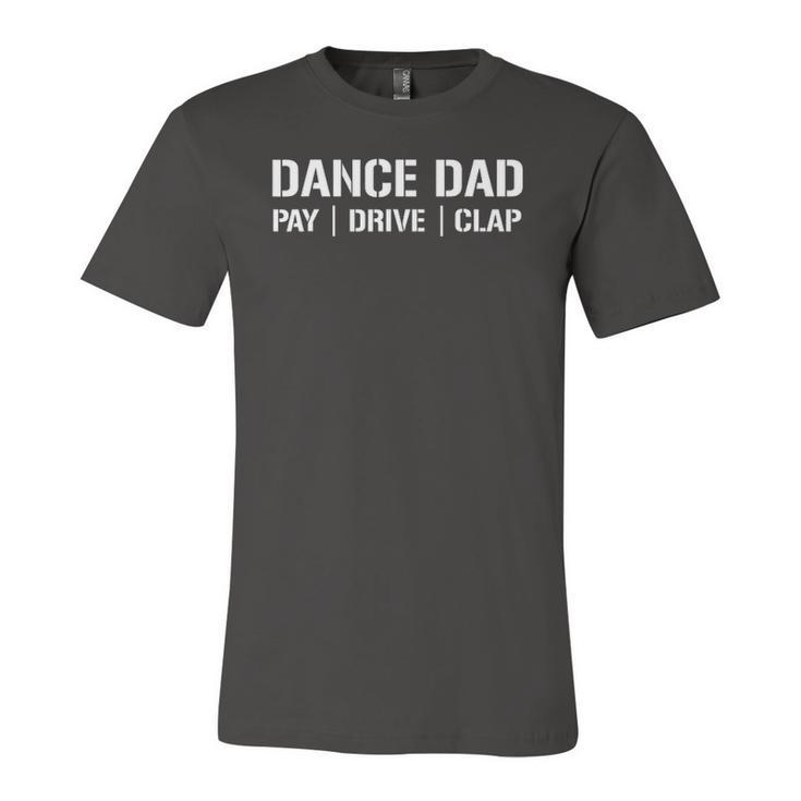 Dance Dad Dancing Daddy Proud Dancer Dad I Finance Jersey T-Shirt