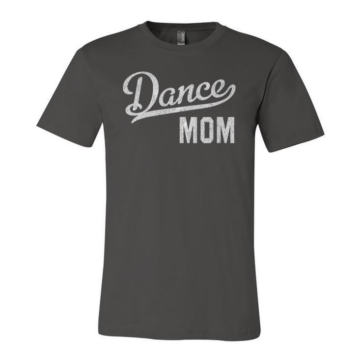 Dance Mom Proud Dancer Mama Jersey T-Shirt