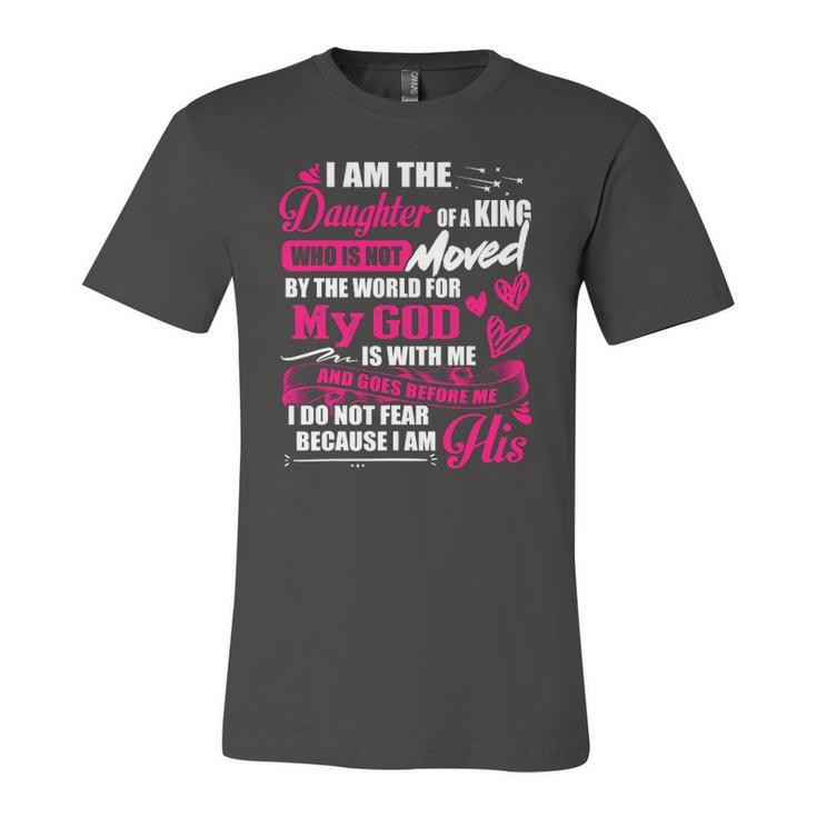 I Am The Daughter Of A King Fathers Day For Jersey T-Shirt