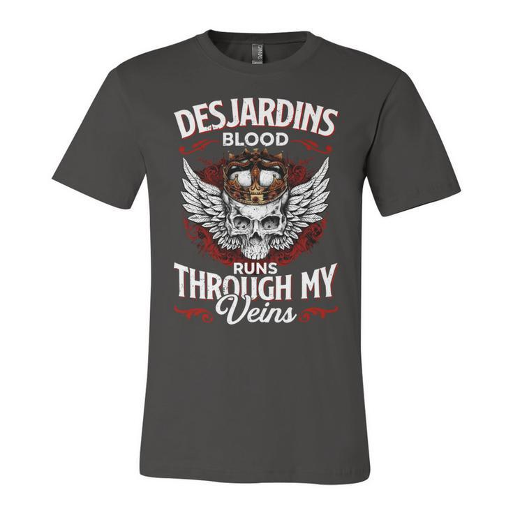 Desjardins Blood Runs Through My Veins Name V2 Unisex Jersey Short Sleeve Crewneck Tshirt