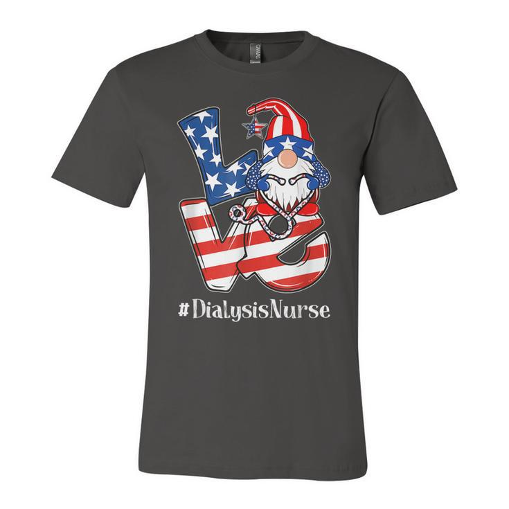 Dialysis Nurse 4Th Of July Love Gnome Dialysis Nurse Love  Unisex Jersey Short Sleeve Crewneck Tshirt