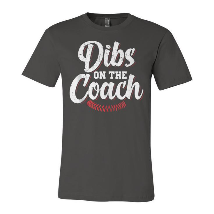 Dibs On The Coach Funny Coach Lover Apperel  Unisex Jersey Short Sleeve Crewneck Tshirt