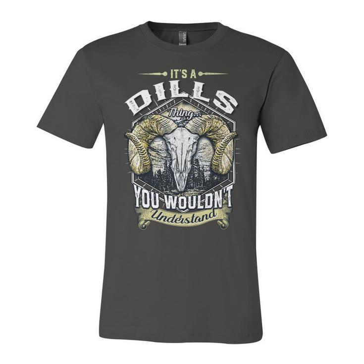 Dills Name Shirt Dills Family Name V4 Unisex Jersey Short Sleeve Crewneck Tshirt