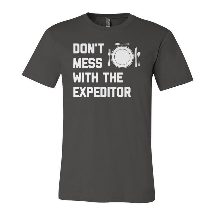 Dont Mess With The Expeditor Jersey T-Shirt