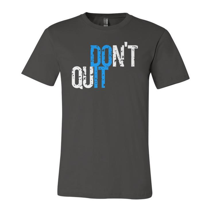 Dont Quit Do Itdistressed Retro Vintage Gym Running Jersey T-Shirt