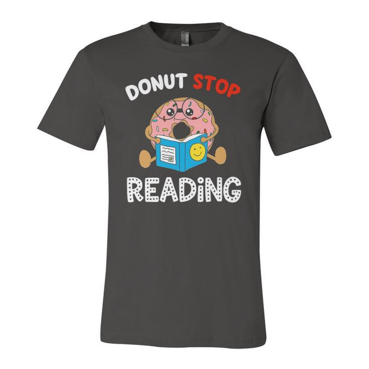 Donut Stop Reading Meme Book Reader Pun Bookworm Jersey T-Shirt