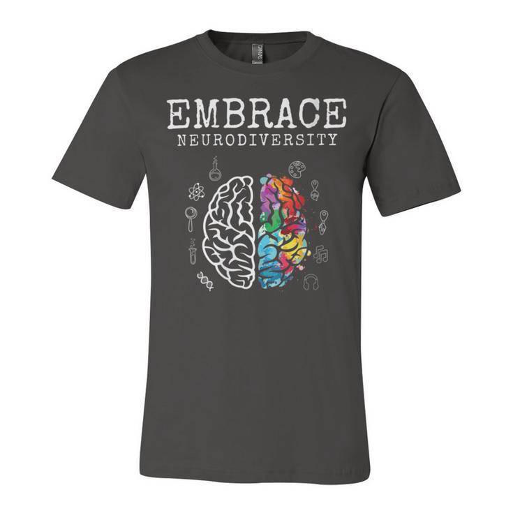 Embrace Neurodiversity Funny V2 Unisex Jersey Short Sleeve Crewneck Tshirt